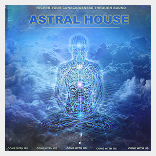 TOUCH LOOPS ASTRAL HOUSE