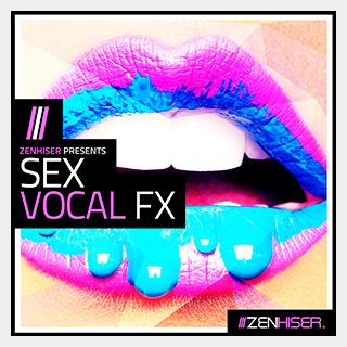 ZENHISER SEX VOCAL FX