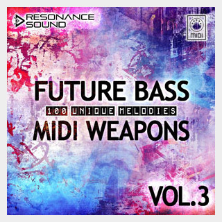RESONANCE SOUND FUTURE BASS MIDI WEAPONS 3.0