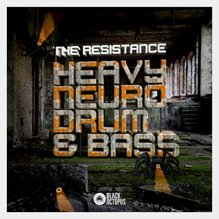 BLACK OCTOPUS THE RESISTANCE - HEAVY NEURO DRUM AND BASS