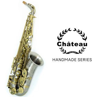 CHATEAUCAS-HNS "HANDMADE SERIES"