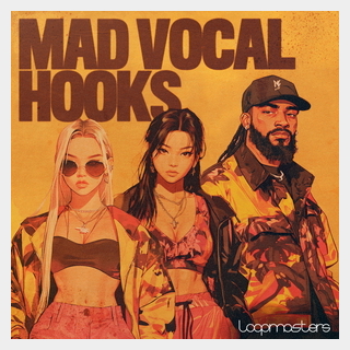 LOOPMASTERS MAD VOCAL HOOKS