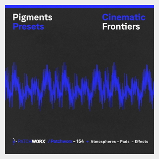 LOOPMASTERS PIGMENTS PRESETS - CINEMATIC FRONTIERS