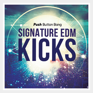 PUSH BUTTON BANG SIGNATURE EDM KICKS