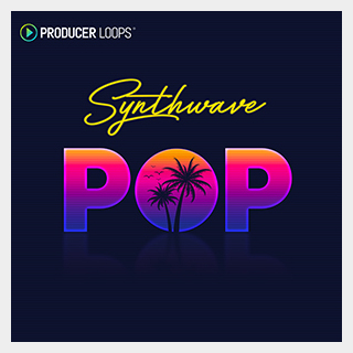 PRODUCER LOOPS SYNTHWAVE POP