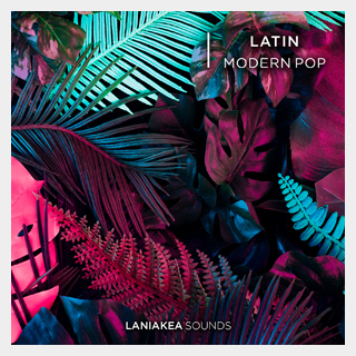 LANIAKEA SOUNDS LATIN MODERN POP