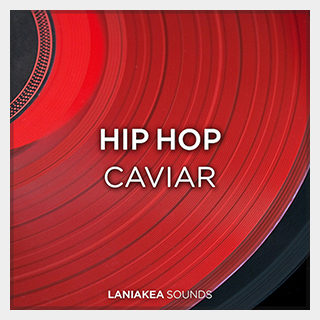 LANIAKEA SOUNDS HIP HOP CAVIAR