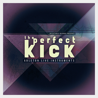 DELECTABLE RECORDS THE PERFECT KICK