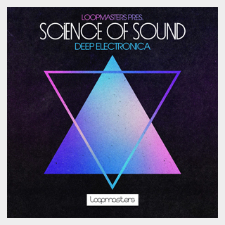 LOOPMASTERSSCIENCE OF SOUND - DEEP ELECTRONICA