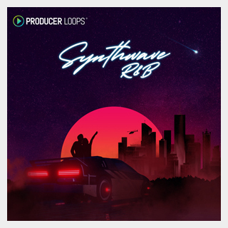 PRODUCER LOOPS SYNTHWAVE R&B